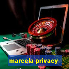 marcela privacy